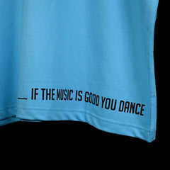 Feel the music T-Shirt: Blue, Oversized, Close Front side, Bio-Washed Cotton Printed by Techno Be With You